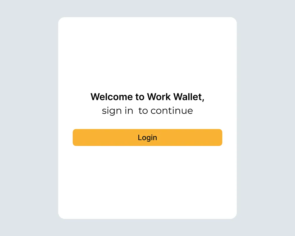 Login screen for Work Wallet with a welcome message and a button