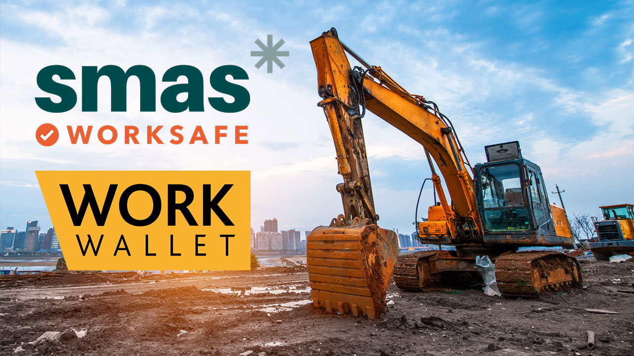 Excavator on a construction site with SMAS Worksafe and Work Wallet logos displayed